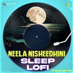 Neela Nisheedhini - Sleep Lofi-OgEyexYJXnU