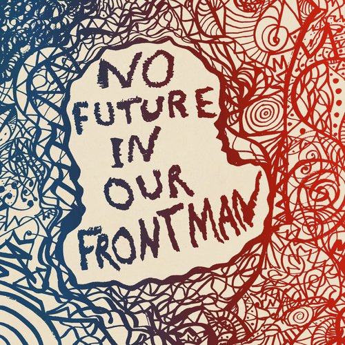 Luisa Gerstein - No Future In Our Frontman cover art