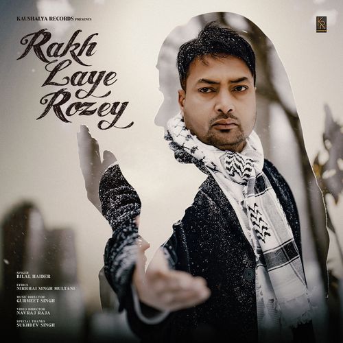 Rakh Laye Rozey