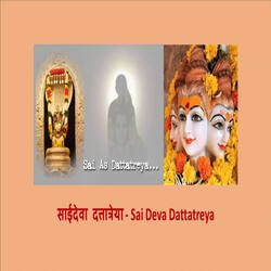 Sai Deva Dattatreya-LxIvSyJcBn0