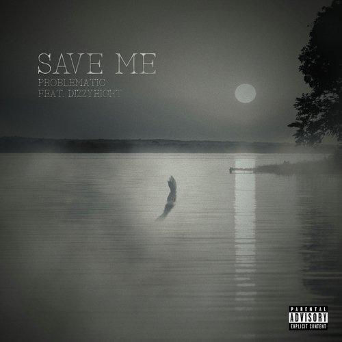 Save Me (feat. Dizzyeight)