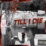 TILL I DIE