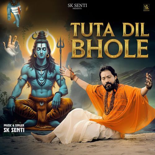 TUTA DIL BHOLE