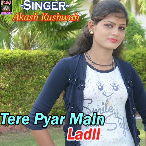 Tere Pyar Main Ladli