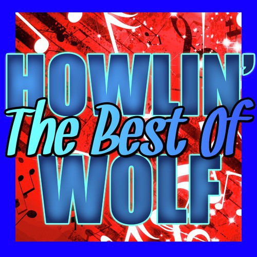 The Best of Howlin' Wolf