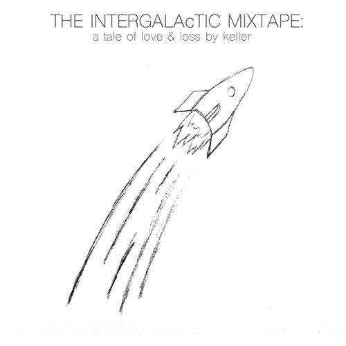 The Intergalactic Mixtape: A Tale of Love & Loss By Keller_poster_image