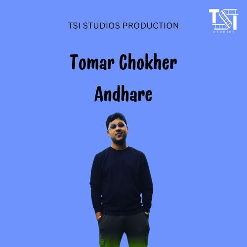 Tomar Chokher Andhare