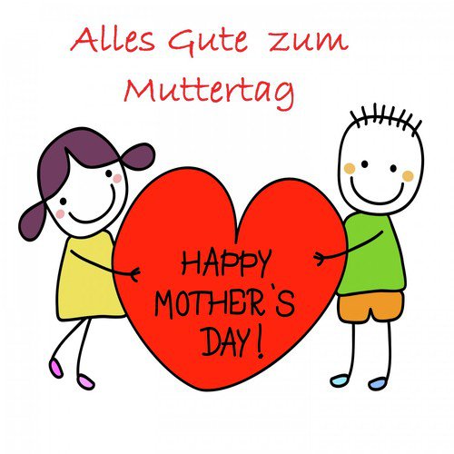 Top 30: Alles Gute zum Muttertag - Happy Mother's Day!