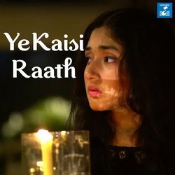 Ye Kaisi Raath-BCM5YidhU3I