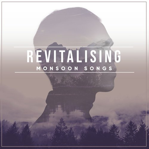 #16 Revitalising Monsoon Songs_poster_image