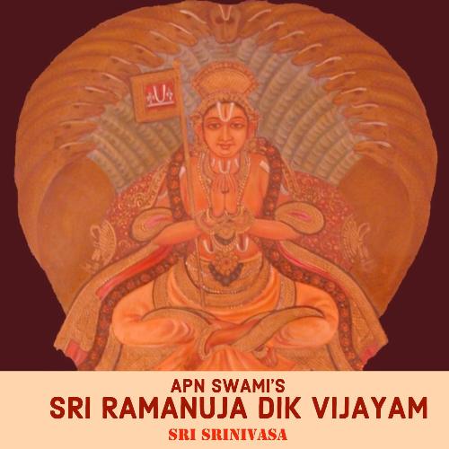 APNSwami's  Sri Ramanuja Dik Vijayam