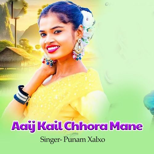 Aaij Kail Chhora Mane