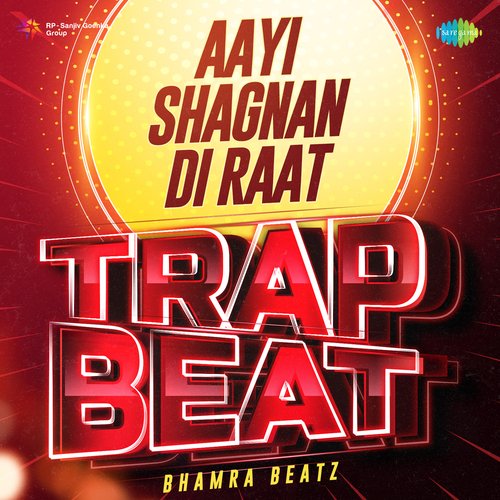 Aayi Shagnan Di Raat Trap Beat