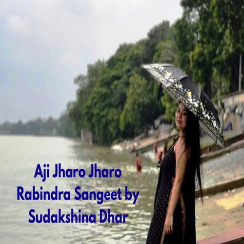 Aji Jharo Jharo