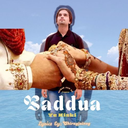 Baddua Ye Kiski