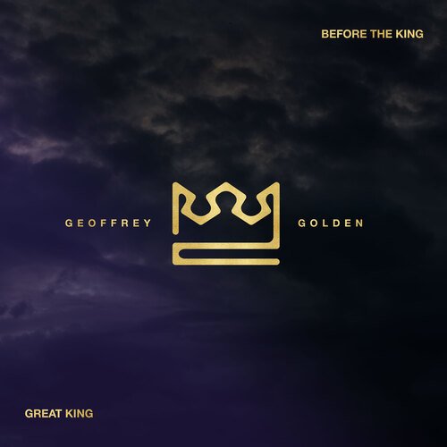 Before The King (feat. DanaNecole) [Live] Lyrics - Geoffrey Golden