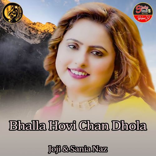 Bhalla Hovi Chan Dhola