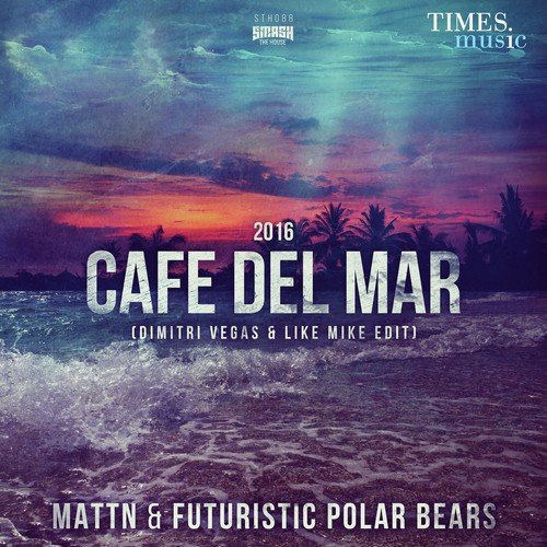 Café Del Mar 2016 (Dimitri Vegas & Like Mike Edit)