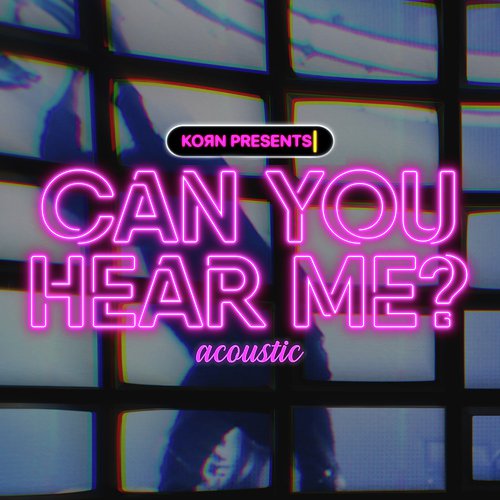 Can You Hear Me (Acoustic)_poster_image