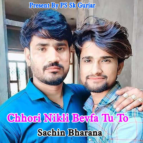 Chhori Nikli Bevfa Tu To