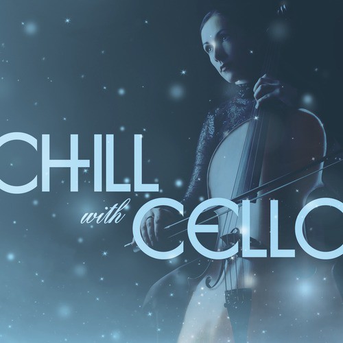 Chill with Cello