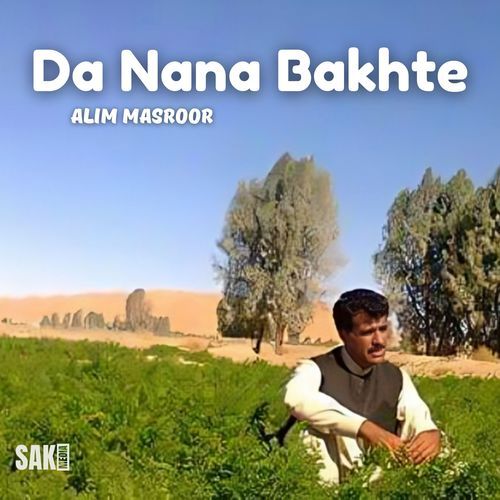 Da Nana Bakhte