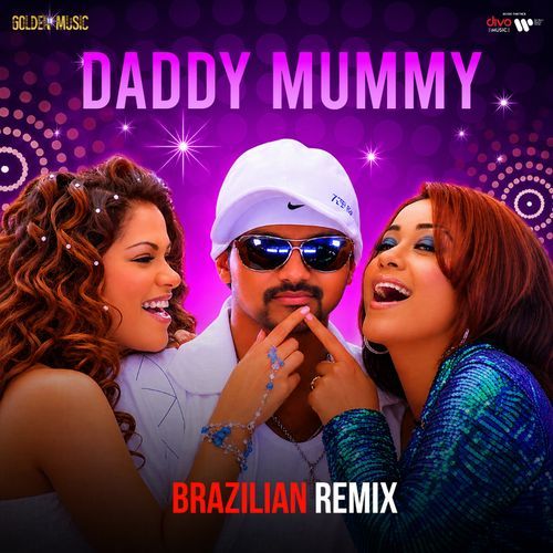 Daddy Mummy Brazilian Remix