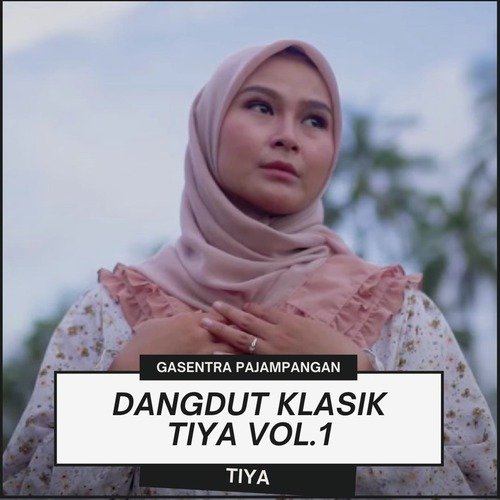 Dangdut Klasik Tiya Vol.1