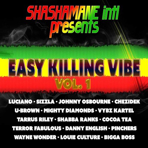 Easy Killing Vibe, Vol. 1 (Shashamane Intl Presents)