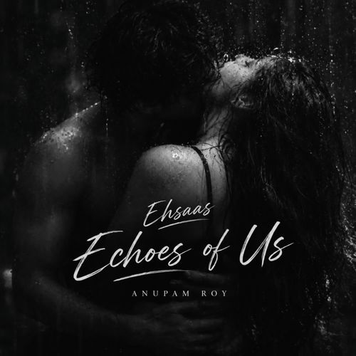 Ehsaas echoes of us