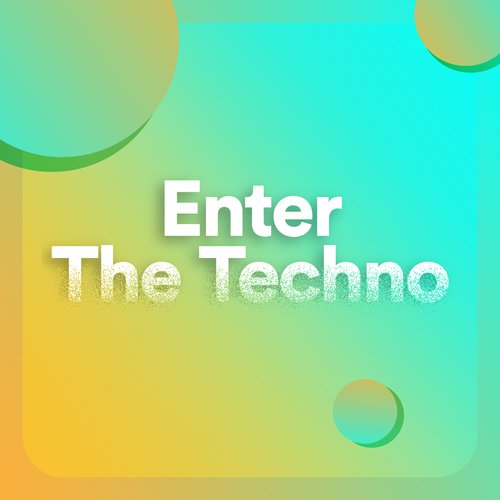 Enter The Techno