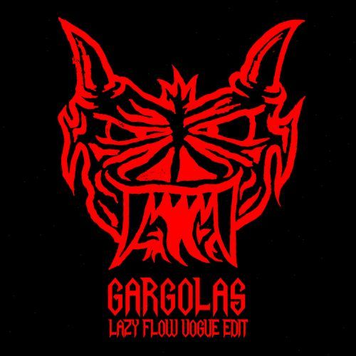 Gàrgolas (Lazy Flow Vogue Edit)_poster_image