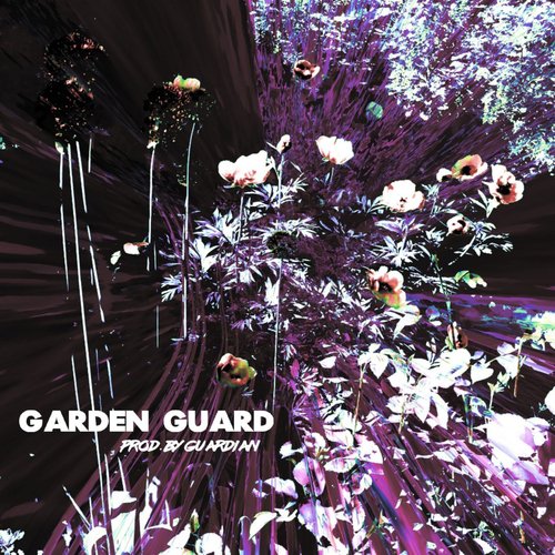 Garden Guard (prod. by Guardian)