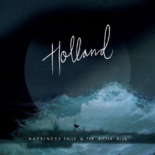 Happiness Falls & The Bitter Blue