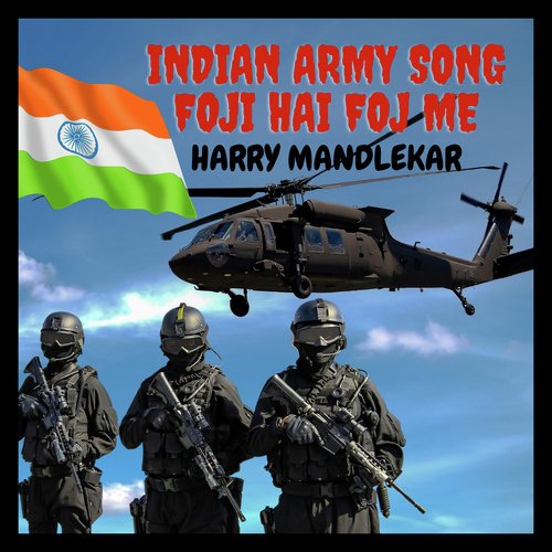 Indian Army Song Foji Hai Foj Me