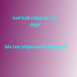 Kaat Kadi Collage Ke Aage-RyovSy5pQkI