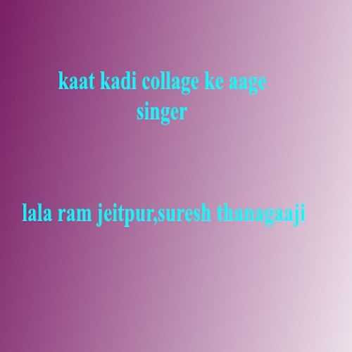 Kaat Kadi Collage Ke Aage