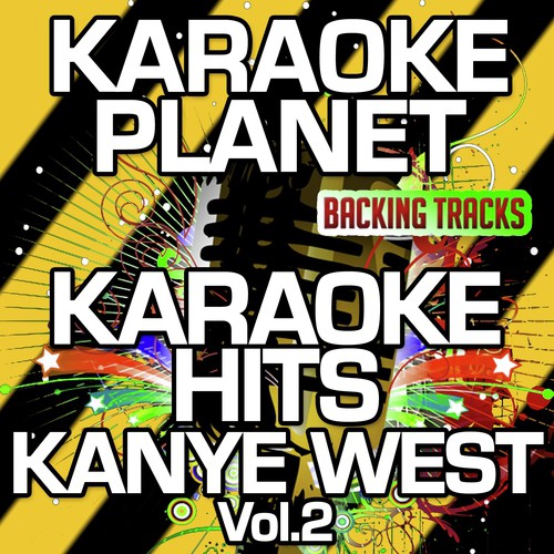 Karaoke Hits Kanye West, Vol. 2