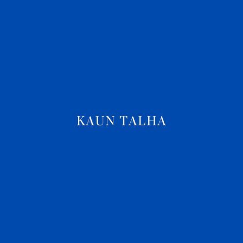 Kaun Talha