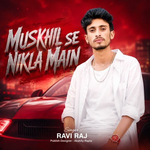 Muskhil Se Nikla Main