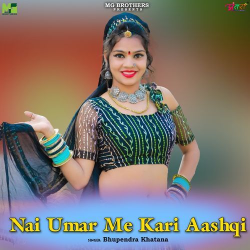 Nai Umar Me Kari Aashqi