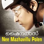 Nee Mazhavillu Polen (From &quot;Finals&quot;)