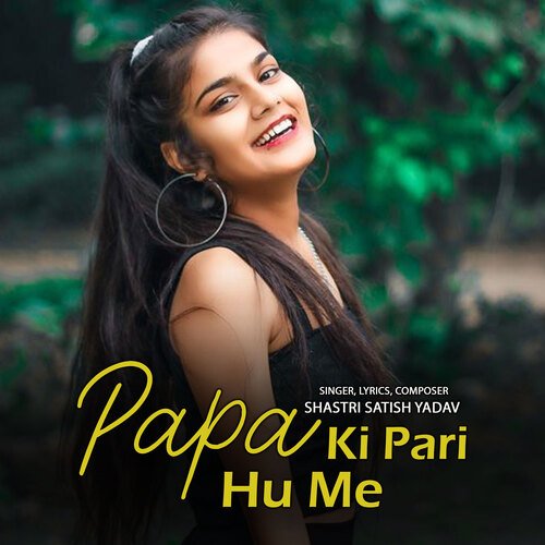 Papa Ki Pari Hu Me