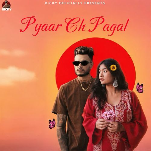Pyaar Ch Pagal