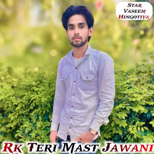 Rk Teri Mast Jawani