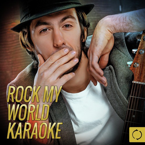 Rock My World Karaoke