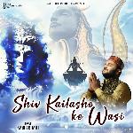 Shiv Kailasho Ke Wasi