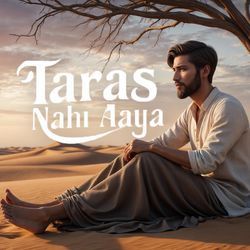 Taras Nahi Aaya-PipbaQB8ckY