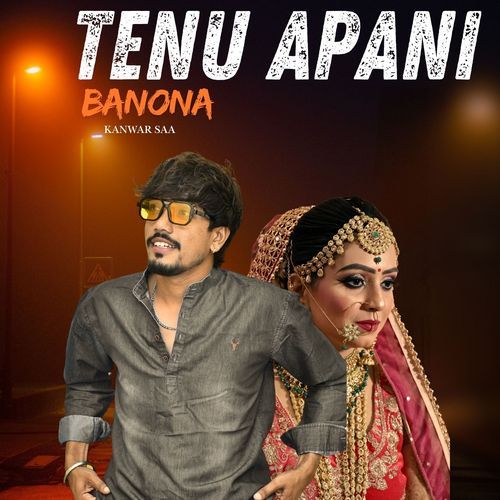 Tenu Apani Banona