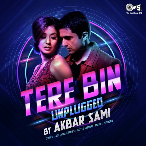 Tere Bin Unplugged By Akbar Sami